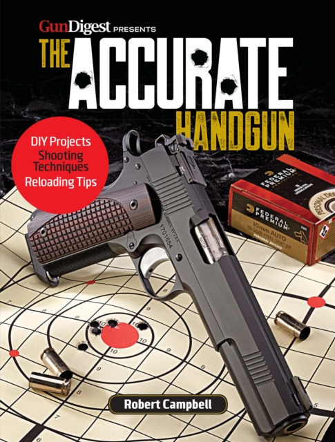 The Accurate Handgun, Paperback / softback Book