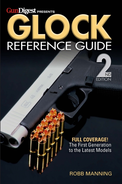 Glock Reference Guide, 2nd Edition, Paperback / softback Book