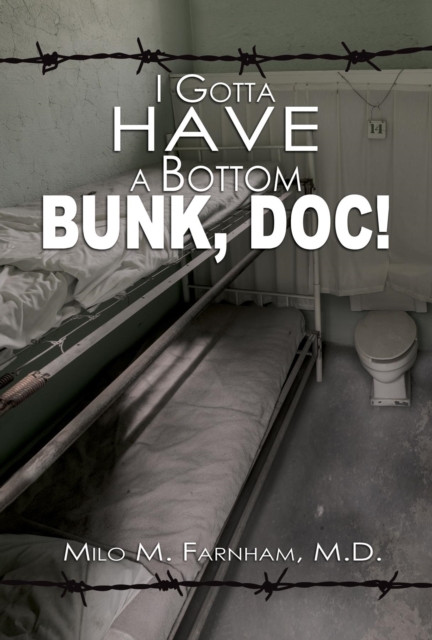 I Gotta Have A Bottom Bunk, Doc!, EPUB eBook