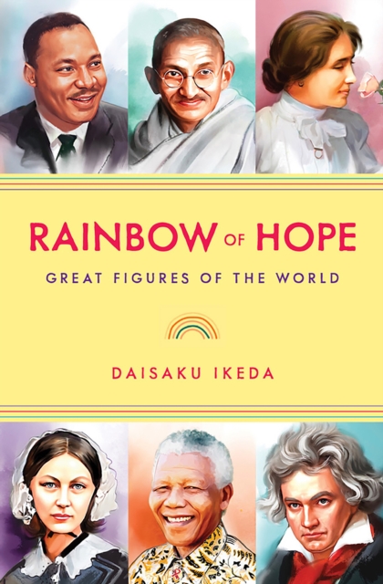 Rainbow of Hope : Great Figures of the World, EPUB eBook