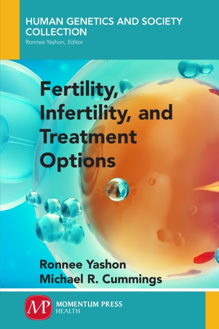 Fertility, Infertility, and Treatment Options, Paperback / softback Book