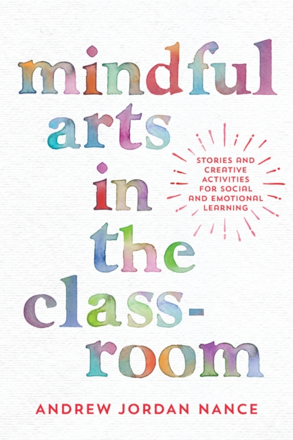Mindful Arts in the Classroom, EPUB eBook