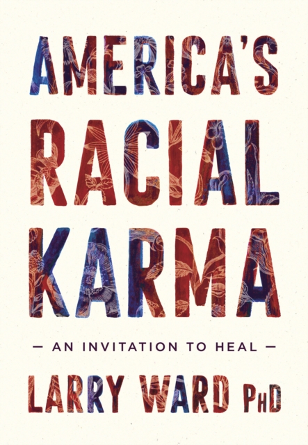 America's Racial Karma, EPUB eBook