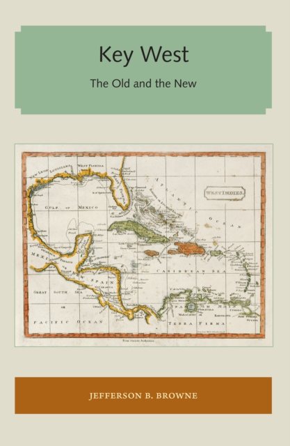 Key West : The Old and the New, EPUB eBook