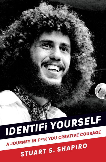 IDENTIFi YOURSELF : A JOURNEY IN F**K YOU CREATIVE COURAGE, Paperback / softback Book