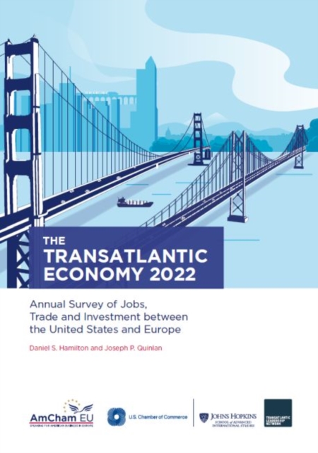 The Transatlantic Economy 2022 : Annual Survey of Jobs, Trade and Investment between the United States and Europe, Paperback / softback Book