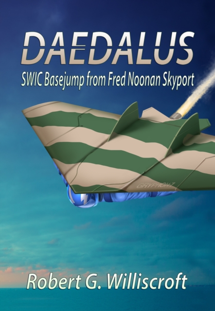 Daedalus : SWIC Basejump from Fred Noonan Skyport, EPUB eBook