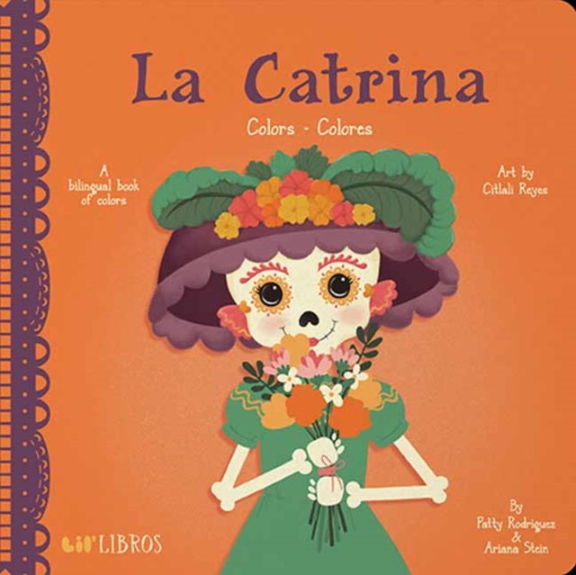La Catrina: Colors/ Colores, Board book Book