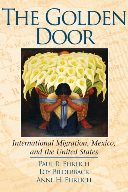 The Golden Door : International Migration, Mexico, and the United States, EPUB eBook