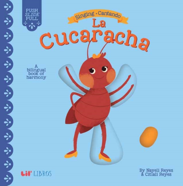 Singing / Cantando: La Cucaracha, Board book Book