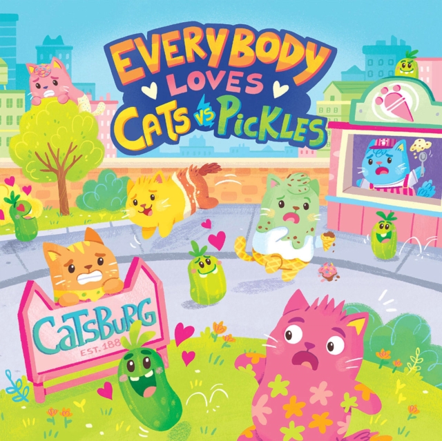 Everybody Loves Cats vs Pickles, Hardback Book