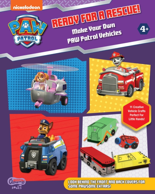 READY FOR A RESCUE! Make Your Own PAW Patrol Vehicles, Paperback / softback Book