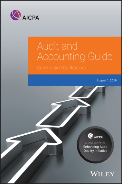 Audit and Accounting Guide : Construction Contractors, 2019, Paperback / softback Book