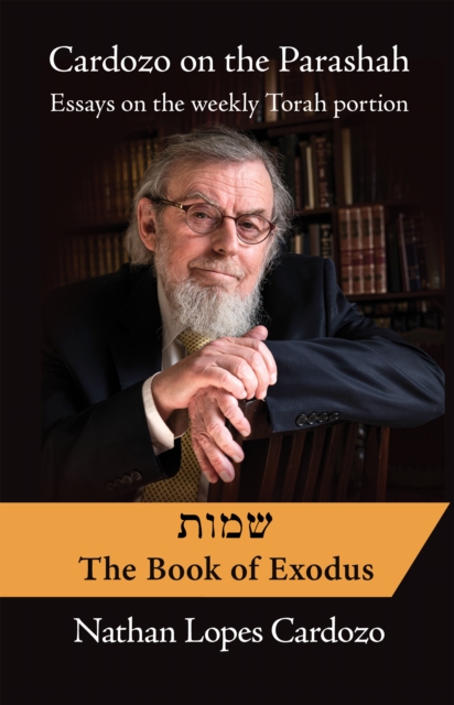 Cardozo on the Parashah: Essays on the Weekly Torah Portion : Volume 2 - Shemot/Exodus, EPUB eBook