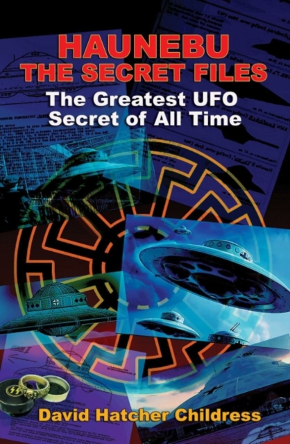 Hanebu - the Secret Files : The Greatest UFO Secret of All Time, Paperback / softback Book