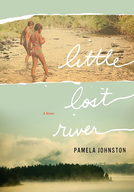 Little Lost River : A Novel, Paperback / softback Book