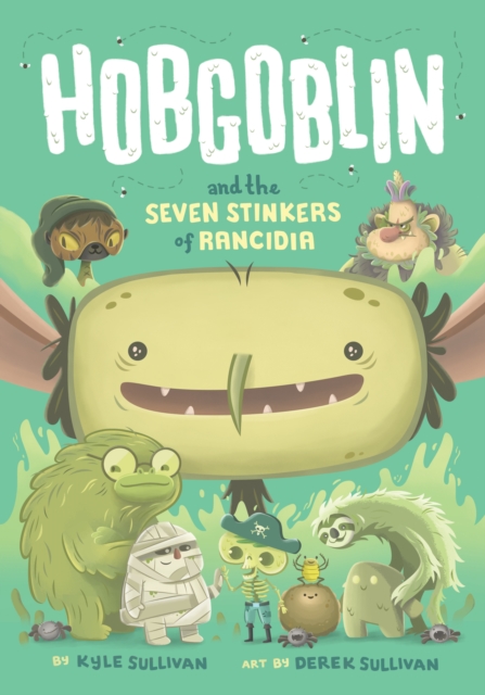 Hobgoblin and the Seven Stinkers of Rancidia, Hardback Book