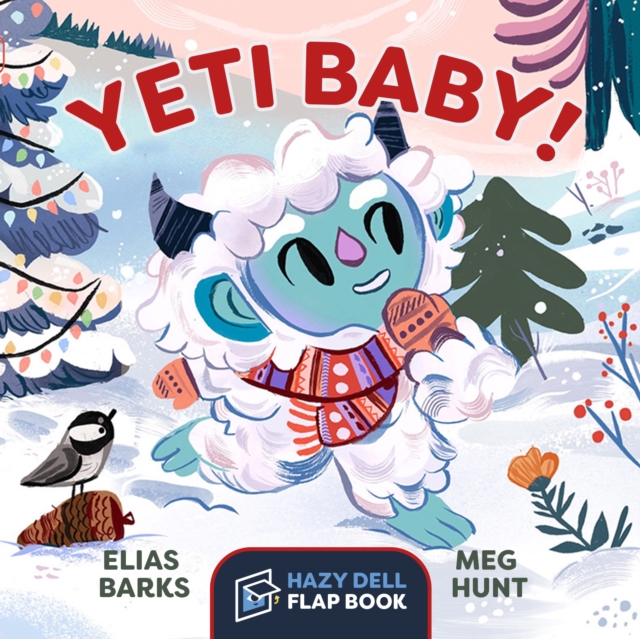 Yeti Baby! : A Hazy Dell Flap Book, Board book Book