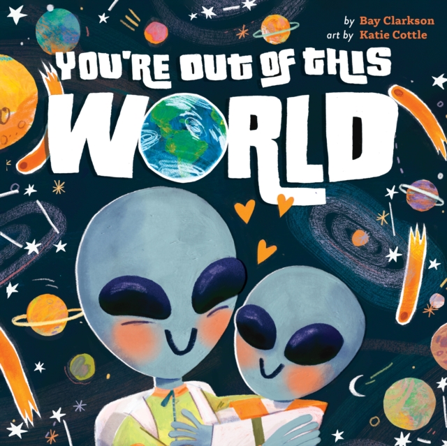 You're Out of This World, Board book Book