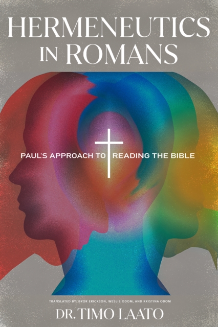 Hermeneutics in Romans : Paul's Approach to Reading the Bible, EPUB eBook