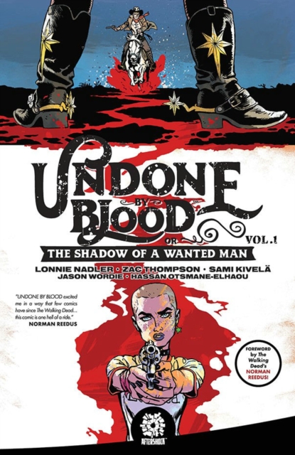 Undone By Blood : or The Shadow of a Wanted Man, Paperback / softback Book
