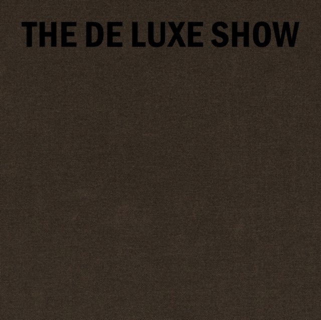 The de Luxe Show, Hardback Book