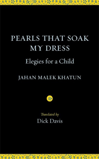 Pearls That Soak My Dress : Elegies for a Child, Paperback / softback Book
