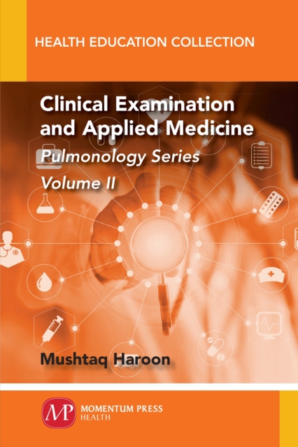 Clinical Examination and Applied Medicine : Pulmonology Series, Volume 2, Paperback / softback Book