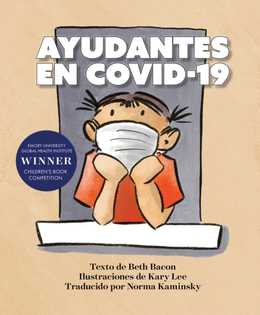 AYUDANTES EN COVID-19 : Una explicacion objetiva pero optimista de la pandemia de coronavirus, Paperback / softback Book