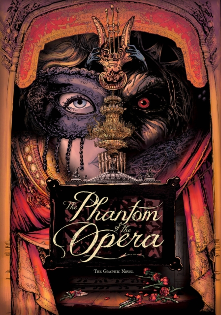 The Phantom of the Opera : The Graphic Novel, Paperback / softback Book