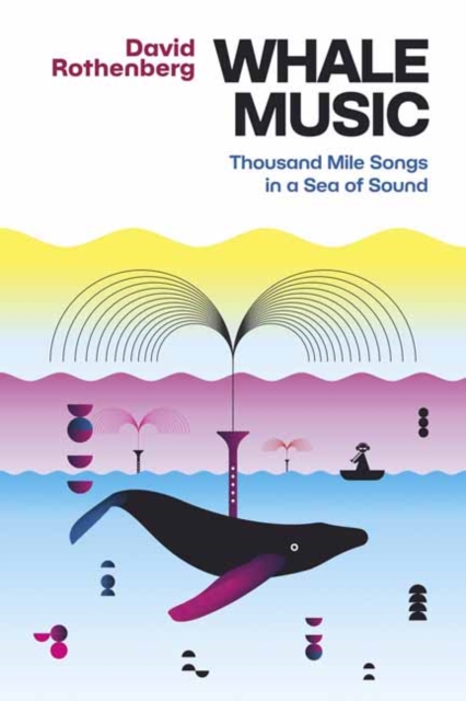Whale Music : Thousand Mile Songs in a Sea of Sound, Paperback / softback Book