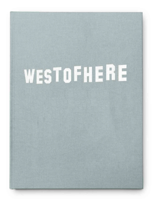 West of Here : LA Landscapes and Grand Theft Auto V, Hardback Book