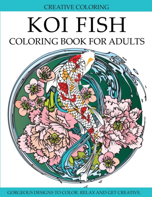 Koi Fish Coloring Book for Adults, Paperback / softback Book