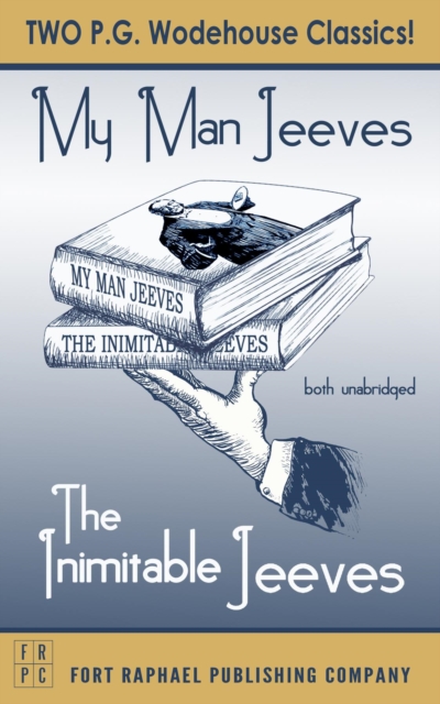 The Inimitable Jeeves and My Man Jeeves - Unabridged, EPUB eBook