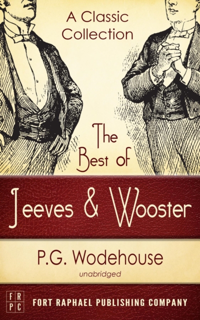 The Best of Jeeves and Wooster - A Classic Collection (Unabridged), EPUB eBook