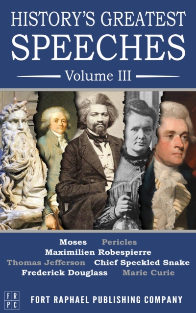 History's Greatest Speeches - Volume III, EPUB eBook