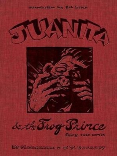 Juanita and the Frog Prince : Fairy Tale Comix, Hardback Book