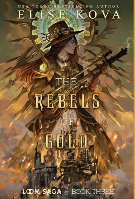 The Rebels of Gold, Hardback Book