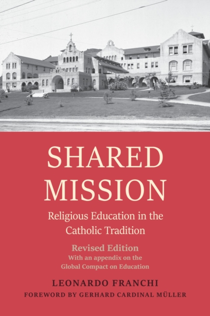 Shared Mission : Religious Education in the Catholic Tradition, Paperback / softback Book