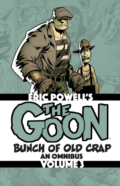 The Goon: Bunch of Old Crap Volume 3: An Omnibus, Paperback / softback Book