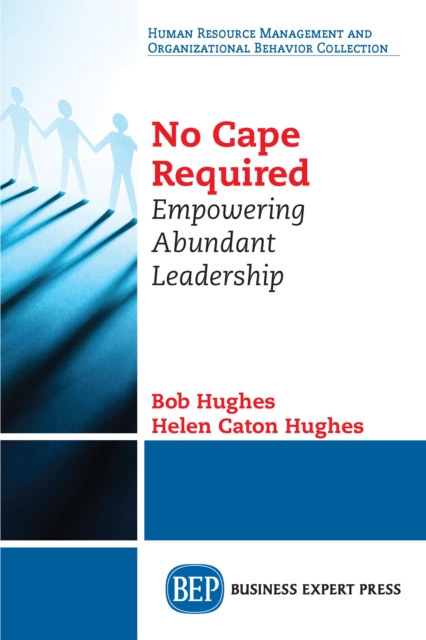 No Cape Required : Empowering Abundant Leadership, EPUB eBook
