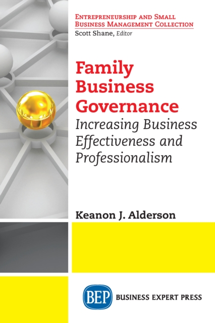 Family Business Governance : Increasing Business Effectiveness and Professionalism, EPUB eBook