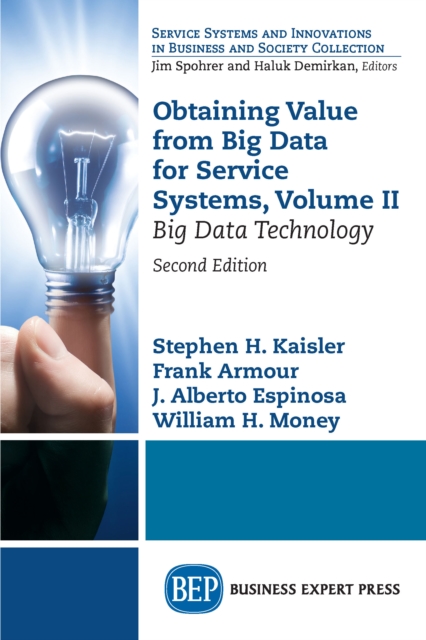 Obtaining Value from Big Data for Service Systems, Volume II : Big Data Technology, EPUB eBook