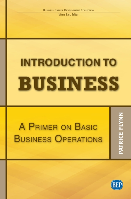 Introduction to Business : A Primer On Basic Business Operations, EPUB eBook