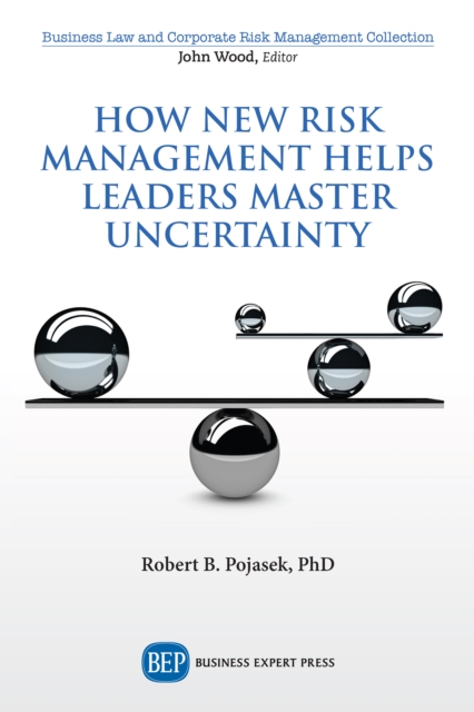 How New Risk Management Helps Leaders Master Uncertainty, EPUB eBook