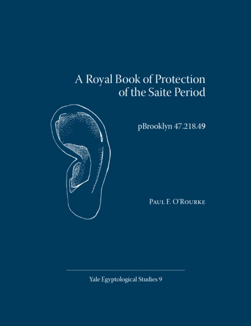 A Royal Book of Protection of the Saite Period : pBrooklyn 47.218.49, PDF eBook