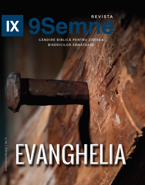 Evanghelia (The Gospel) | 9Marks Romanian Journal (9Semne), EPUB eBook