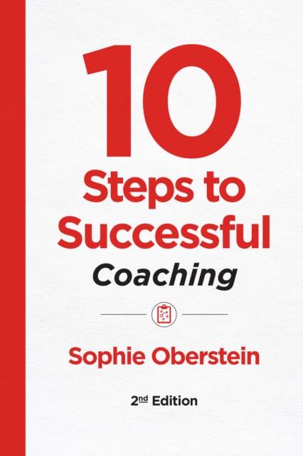 10 Steps to Successful Coaching, 2nd Edition, Paperback / softback Book