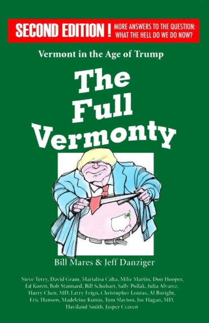 The Full Vermonty : Vermont in the Age of Trump, Paperback / softback Book