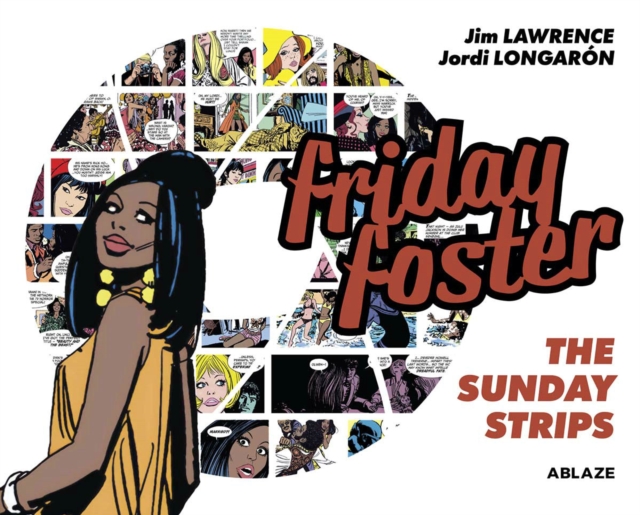 Friday Foster: The Sunday Strips, Hardback Book